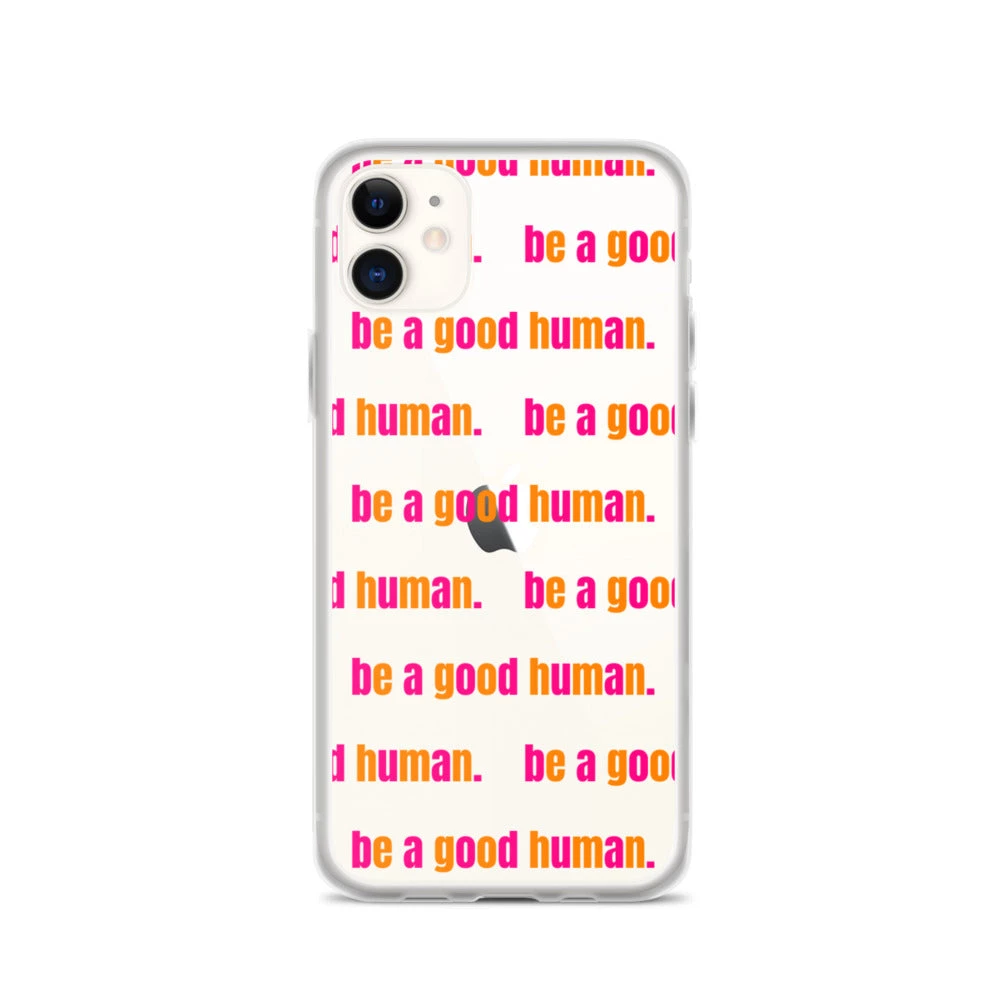 Own Saviour IPhone Cases Be A Good Human IPhone Case 3 Own Saviour IPhone Cases Be A Good Human IPhone Case