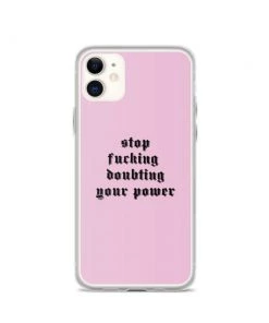 Own Saviour IPhone Cases Pink Stop F*cking Doubting Your Power IPhone Case 18 Own Saviour IPhone Cases Pink Stop F*cking Doubting Your Power IPhone Case