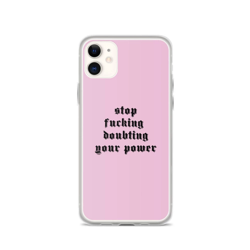 Own Saviour IPhone Cases Pink Stop F*cking Doubting Your Power IPhone Case 3 Own Saviour IPhone Cases Pink Stop F*cking Doubting Your Power IPhone Case