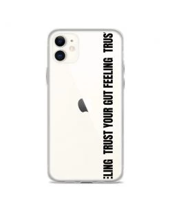 Own Saviour IPhone Cases Trust Your Gut Feeling IPhone Case