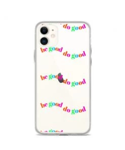 Own Saviour Be Good Do Good IPhone Case