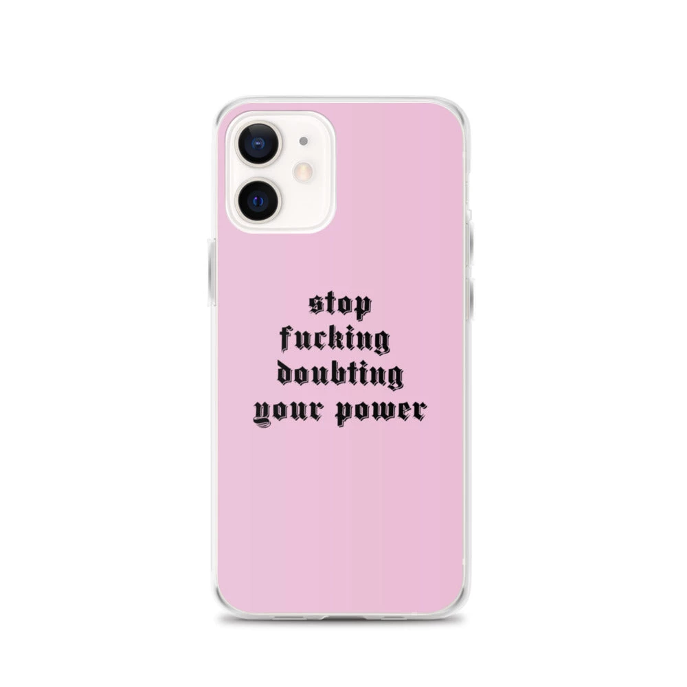 Own Saviour IPhone Cases Pink Stop F*cking Doubting Your Power IPhone Case 5 Own Saviour IPhone Cases Pink Stop F*cking Doubting Your Power IPhone Case