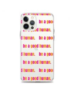 Own Saviour IPhone Cases Be A Good Human IPhone Case 22 Own Saviour IPhone Cases Be A Good Human IPhone Case