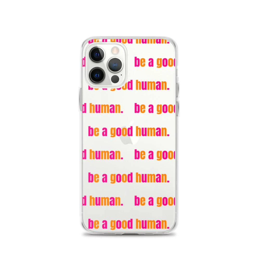 Own Saviour IPhone Cases Be A Good Human IPhone Case 7 Own Saviour IPhone Cases Be A Good Human IPhone Case