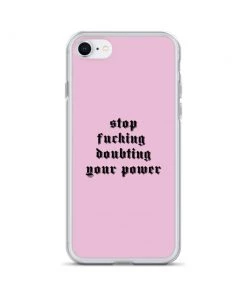 Own Saviour IPhone Cases Pink Stop F*cking Doubting Your Power IPhone Case 25 Own Saviour IPhone Cases Pink Stop F*cking Doubting Your Power IPhone Case