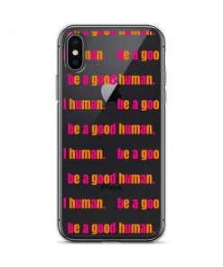 Own Saviour IPhone Cases Be A Good Human IPhone Case 26 Own Saviour IPhone Cases Be A Good Human IPhone Case
