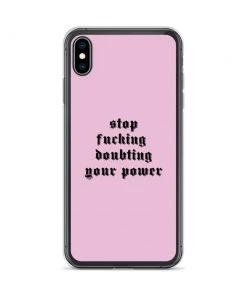 Own Saviour IPhone Cases Pink Stop F*cking Doubting Your Power IPhone Case 30 Own Saviour IPhone Cases Pink Stop F*cking Doubting Your Power IPhone Case