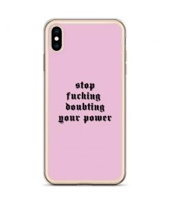 Own Saviour IPhone Cases Pink Stop F*cking Doubting Your Power IPhone Case 31 Own Saviour IPhone Cases Pink Stop F*cking Doubting Your Power IPhone Case