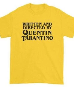 Own Saviour Written + Directed By Tarantino Tee